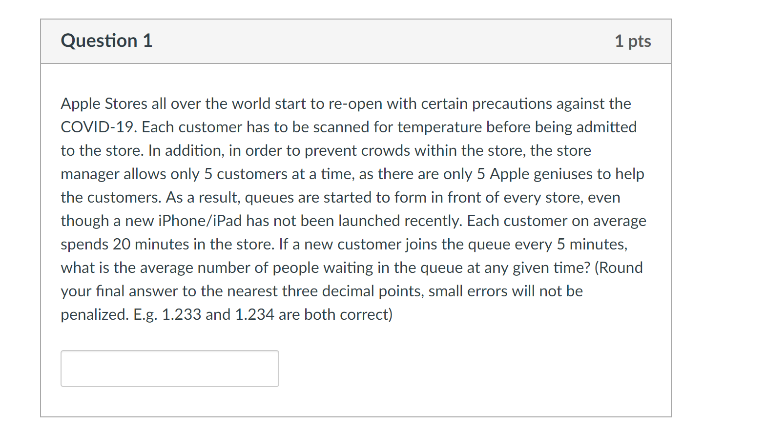 Question 1 1 pts Apple Stores all over the world