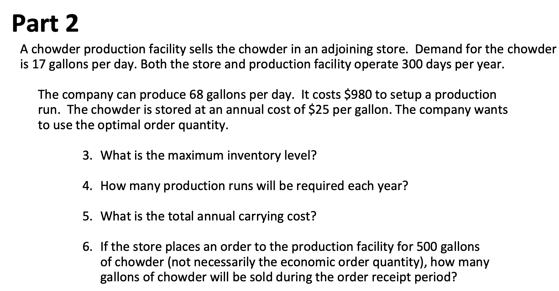 Part 1 A manufacturing company operates 310 days