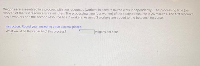 Wagons are assembled in a process with two