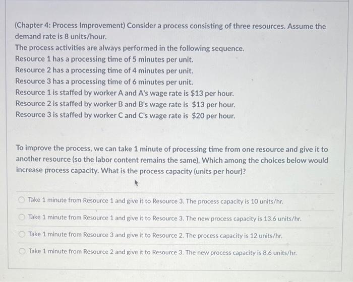 (Chapter 4: Process Improvement) Consider a