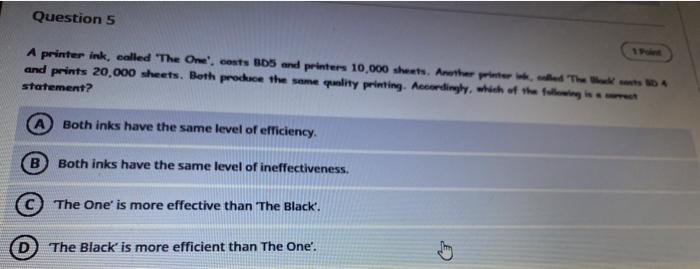 Question 5 A printer ink called 