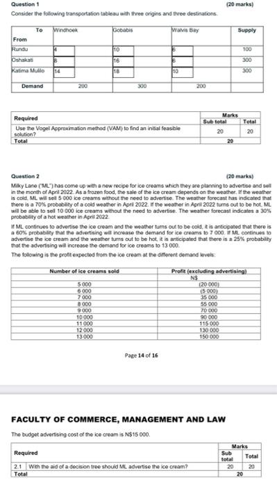 (20 marks) Question 1 Consider the following