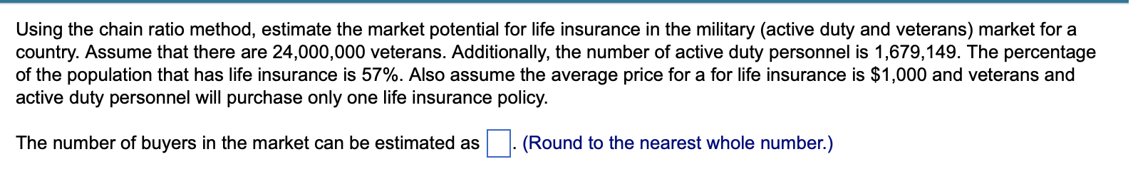 Using the chain ratio method, estimate the market