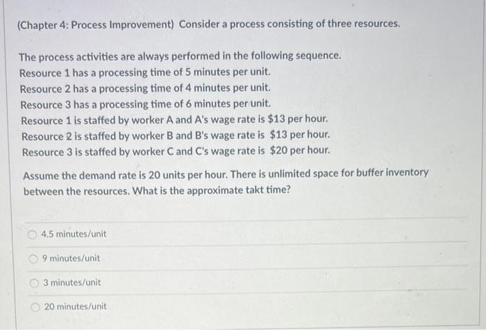 (Chapter 4: Process Improvement) Consider a