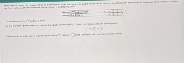 This erercise contans only pats be c and d. b)