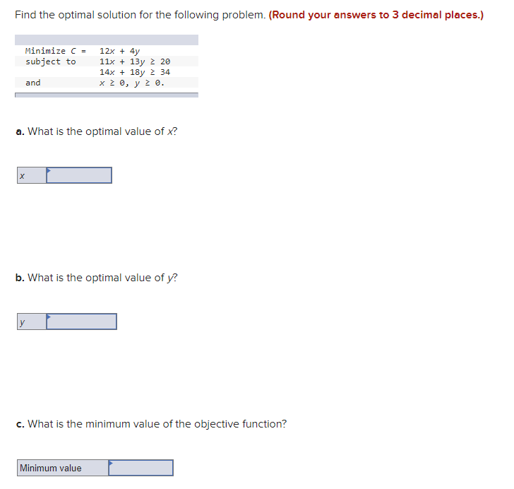 Find the optimal solution for the following