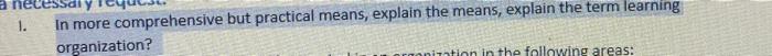 1. In more comprehensive but practical means,