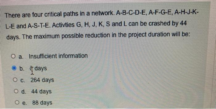 There are four critical paths in a network.