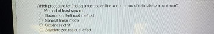 Which procedure for finding a regression line