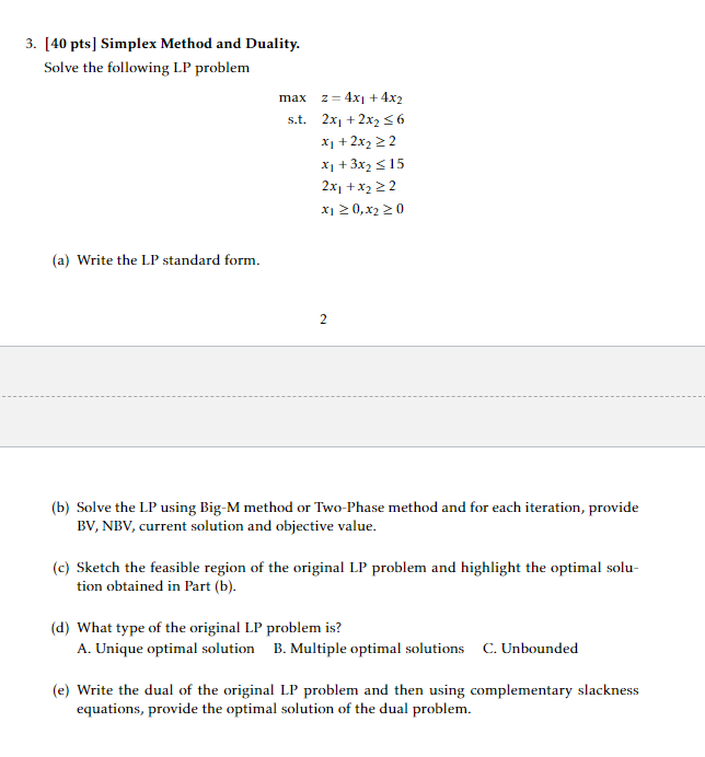 max 3. [40 pts) Simplex Method and Duality. Solve