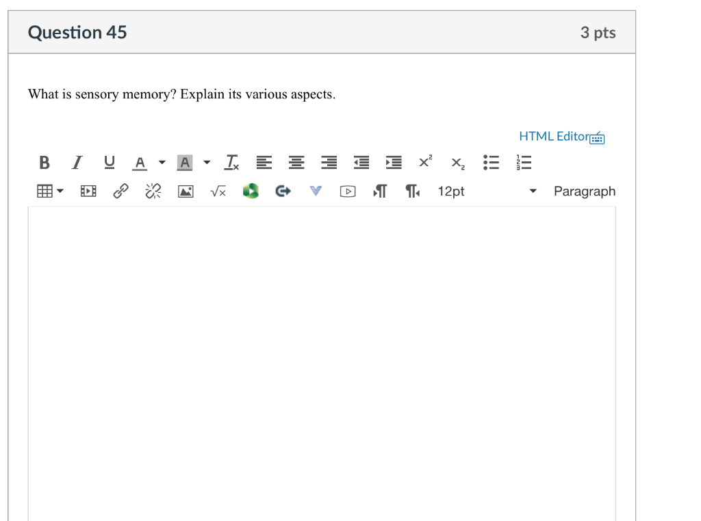 Question 45 3 pts What is sensory memory? Explain
