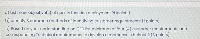a) List main objective(s) of quality function