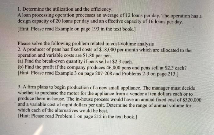 1. Determine the utilization and the efficiency: