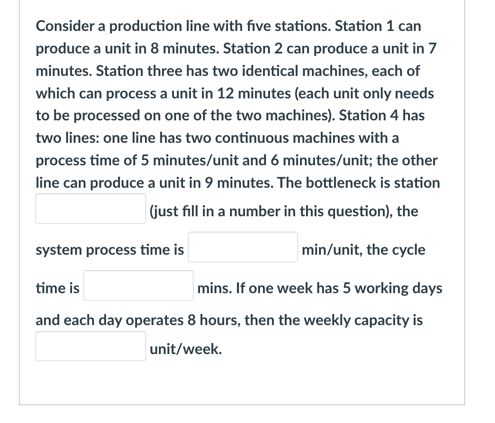 Consider a production line with five stations.