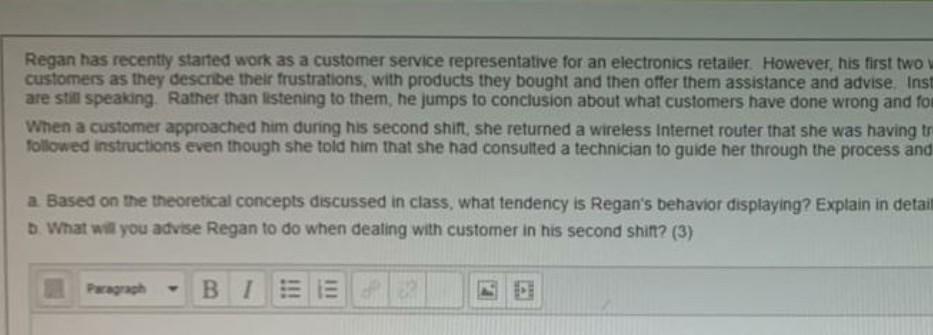 Regan has recently started work as a customer