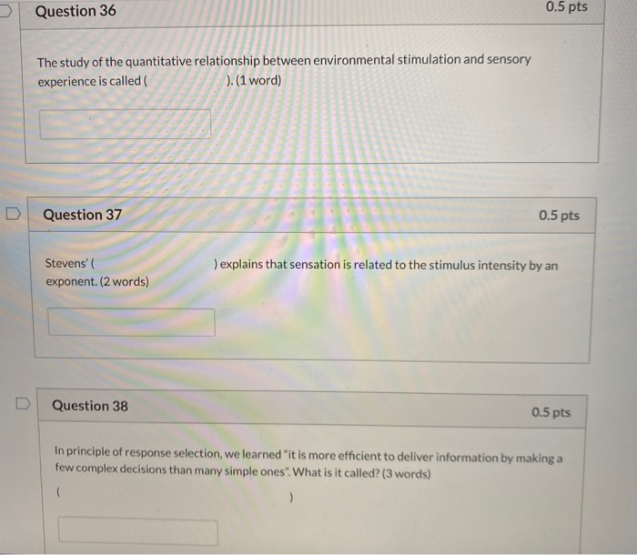 Question 39 0.5 pts What makes the interaction