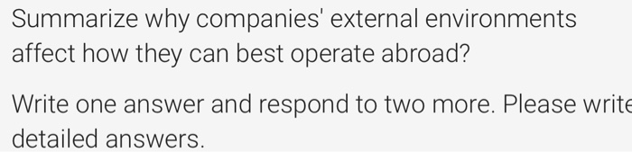Summarize why companies' external environments