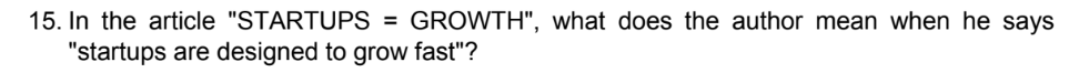 15. In the article "STARTUPS = GROWTH", what does