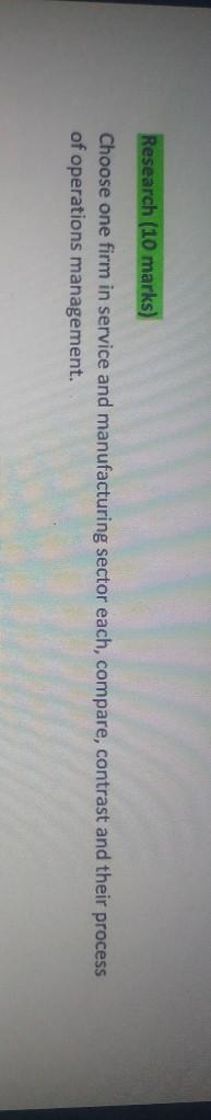Research (10 marks) Choose one firm in service
