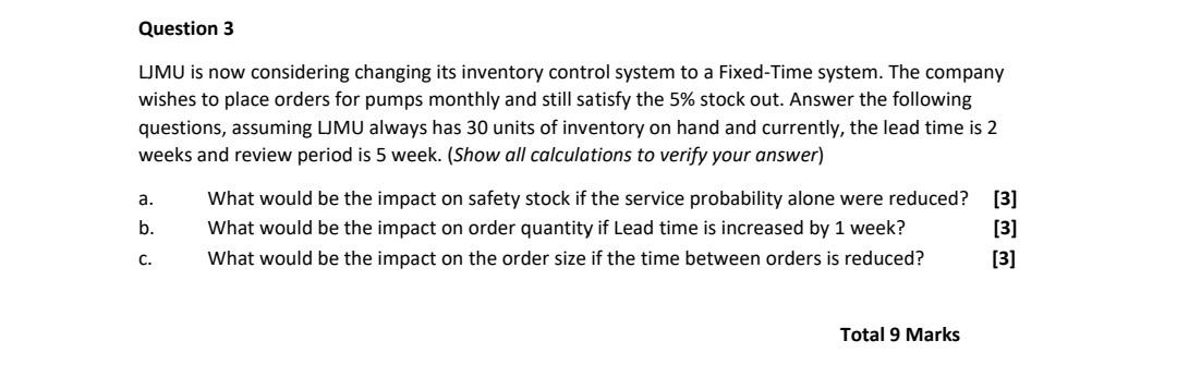 Question 3 LIMU is now considering changing its