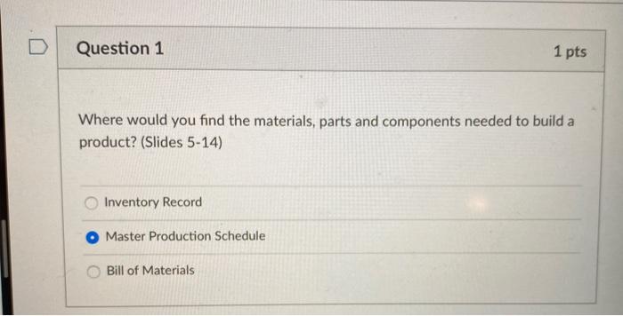 Question 10 1 pts Given the information below,