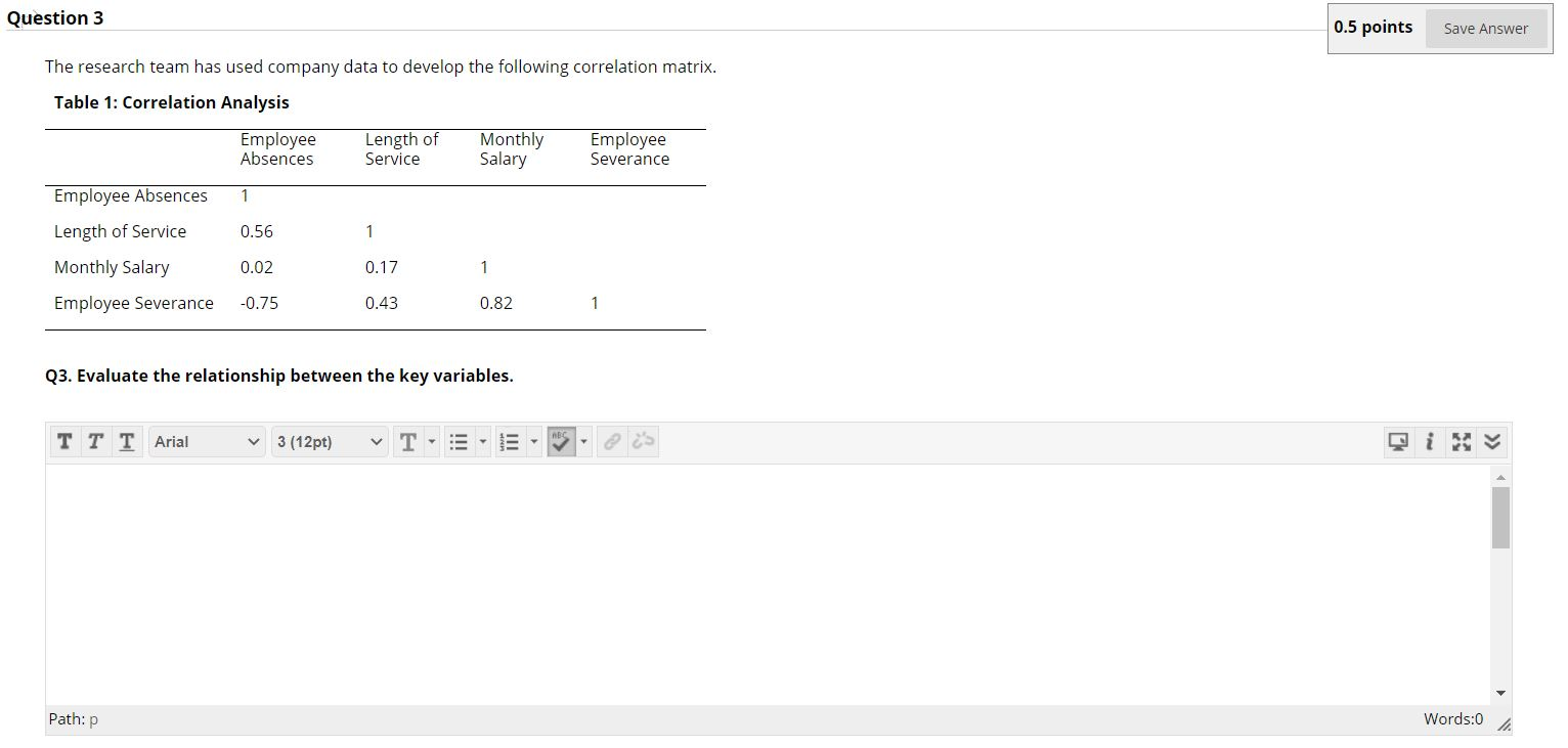 Question 3 0.5 points Save Answer The research