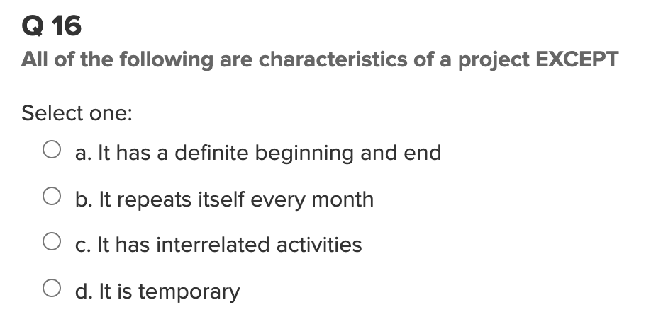 Q 16 All of the following are characteristics of