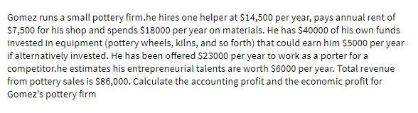 Gomez runs a small pottery firm.he hires one