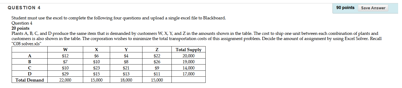 Please Answer for me! Thanks! QUESTION 4 90