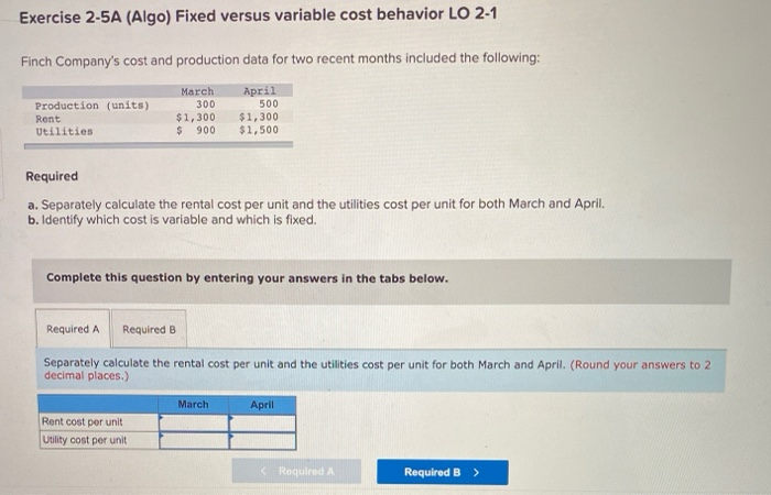 Exercise 2-5A (Algo) Fixed versus variable cost