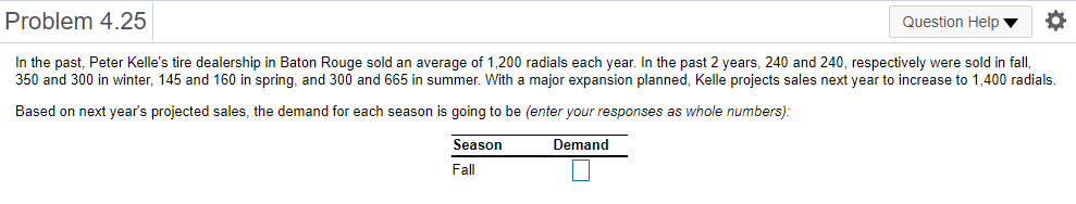 Problem 4.25 Question Help In the past, Peter