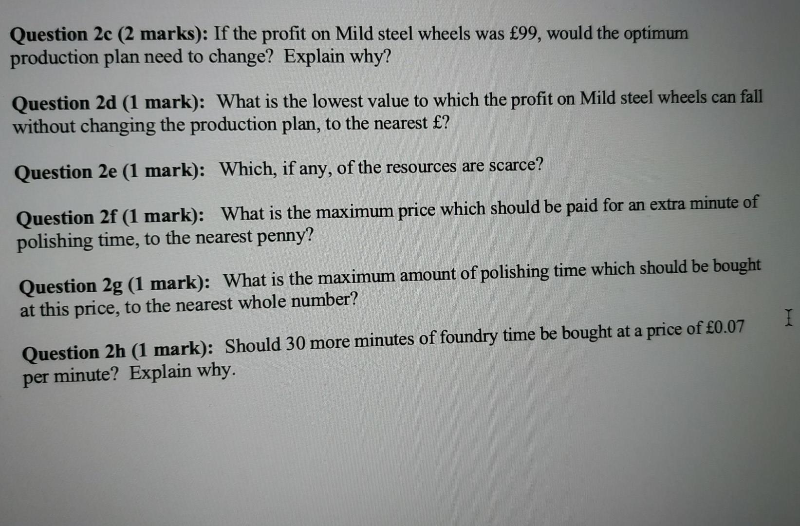 linear programming Question 2c (2 marks): If the