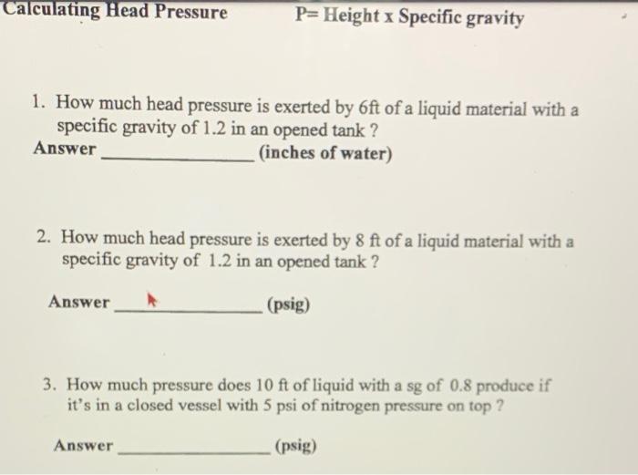 Calculating Head Pressure P=Height x Specific