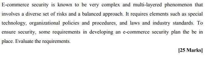 E-commerce security is known to be very complex