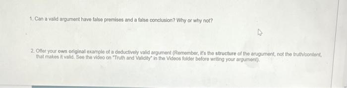 1. Can a valid argument have false premises and a