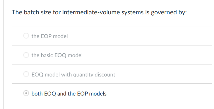 The batch size for intermediate-volume systems is