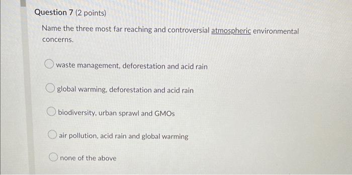 Question 7 (2 points) Name the three most far