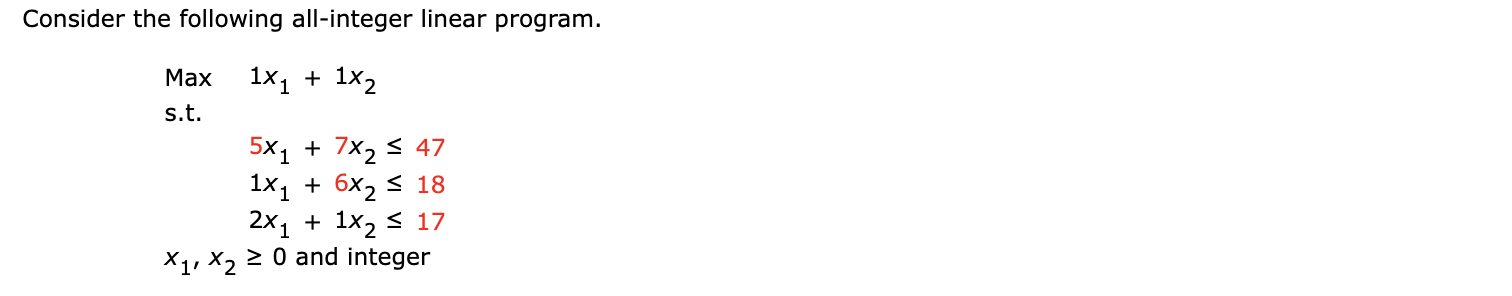 Consider the following all-integer linear