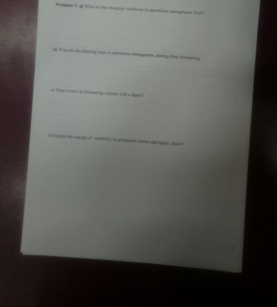 Problem 1: a) What are the changing conditions in