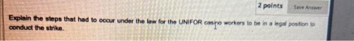 2 points Save Answer Explain the steps that had