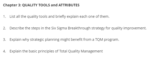 Chapter 3: QUALITY TOOLS and ATTRIBUTES 1. List