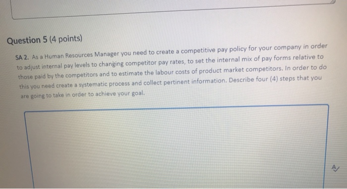 Question 5 (4 points) SA 2. As a Human Resources