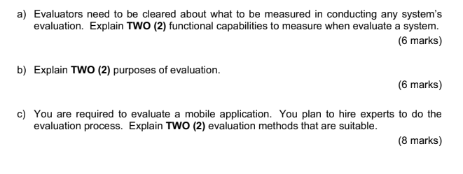 a) Evaluators need to be cleared about what to be