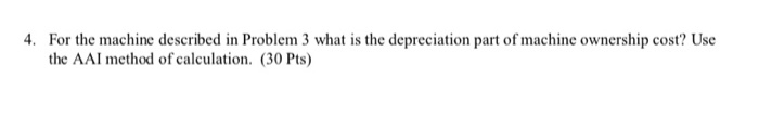 4. For the machine described in Problem 3 what is