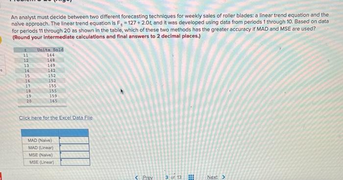 An analyst must decide between two different