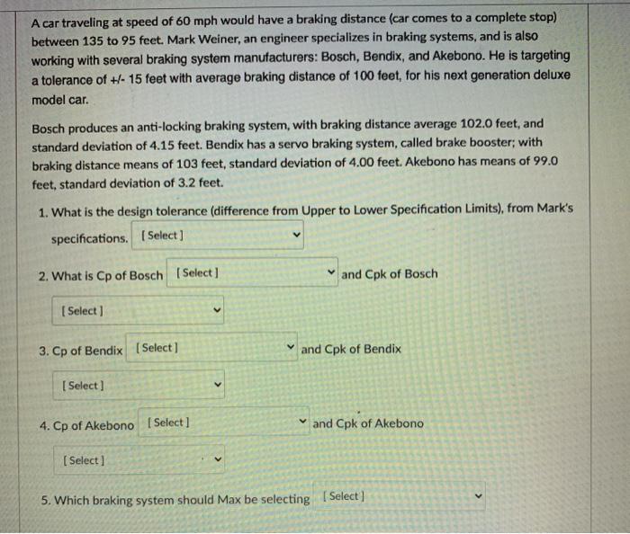 A car traveling at speed of 60 mph would have a