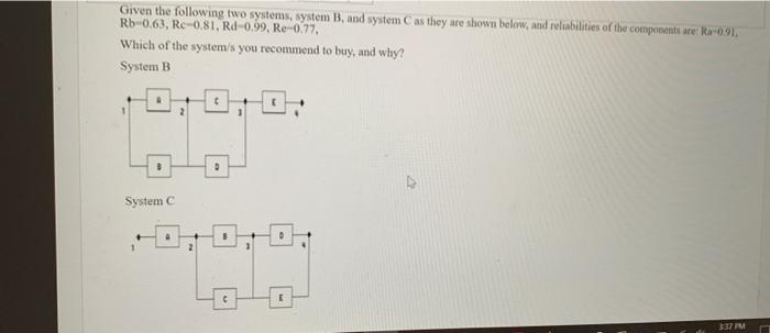 Given the following two systems, system B, and
