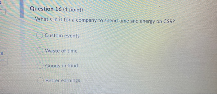 Question 15 (1 point) What is greenwashing? O A