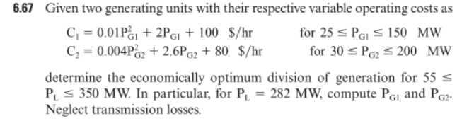 6.67 Given two generating units with their