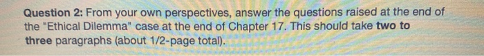 Question 2: From your own perspectives, answer